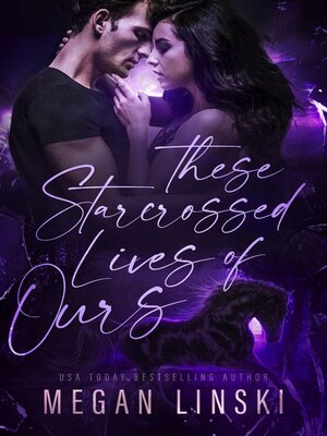 cover image of These Starcrossed Lives of Ours